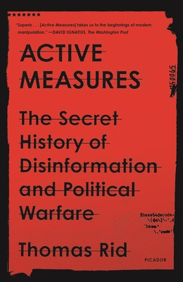 Active Measures: The Secret History of Disinformation and Political Warfare-cover