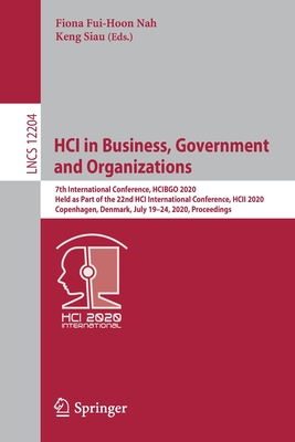 Hci in Business, Government and Organizations: 7th International Conference, Hcibgo 2020, Held as Part of the 22nd Hci International Conference, Hcii