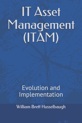 IT Asset Management (ITAM): Evolution and Implementation-cover