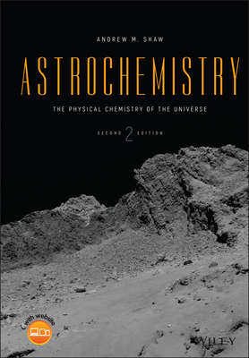 Astrochemistry: The Physical Chemistry of the Universe, 2/e (Hardcover)-cover