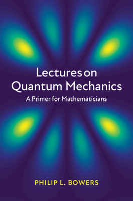 Lectures on Quantum Mechanics: A Primer for Mathematicians-cover