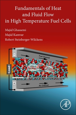 Fundamentals of Heat and Fluid Flow in High Temperature Fuel Cells-cover