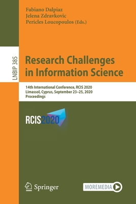 Research Challenges in Information Science: 14th International Conference, Rcis 2020, Limassol, Cyprus, September 23-25, 2020, Proceedings-cover