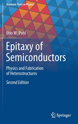 Epitaxy of Semiconductors: Physics and Fabrication of Heterostructures-cover