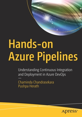 Hands-On Azure Pipelines: Understanding Continuous Integration and Deployment in Azure Devops-cover