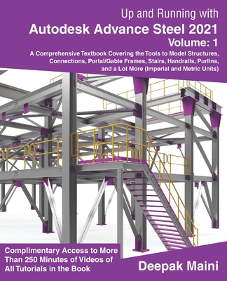 Up and Running with Autodesk Advance Steel 2021: Volume 1-cover