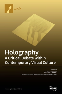 Holography-A Critical Debate within Contemporary Visual Culture-cover