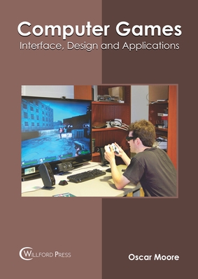 Computer Games: Interface, Design and Applications-cover