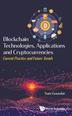 Blockchain Technologies, Applications and Cryptocurrencies: Current Practice and Future Trends-cover