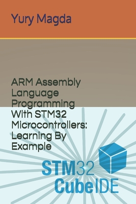 ARM Assembly Language Programming With STM32 Microcontrollers: Learning By Example-cover
