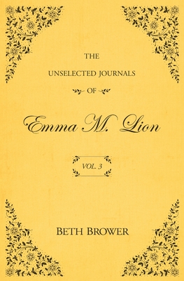 The Unselected Journals of Emma M. Lion: Vol. 3-cover