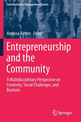 Entrepreneurship and the Community: A Multidisciplinary Perspective on Creativity, Social Challenges, and Business-cover