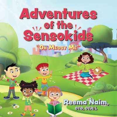 Adventures of The Sensokids: Oh Messy Me-cover