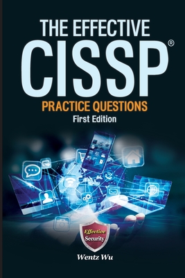The Effective CISSP: Practice Questions-cover
