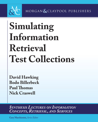 Simulating Information Retrieval Test Collections-cover