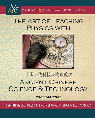 The Art of Teaching Physics with Ancient Chinese Science and Technology-cover