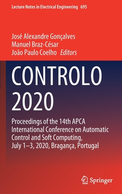 Controlo 2020: Proceedings of the 14th Apca International Conference on Automatic Control and Soft Computing, July 1-3, 2020, Braganç-cover
