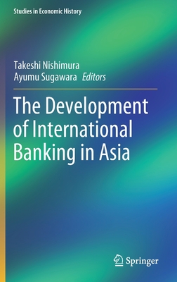 The Development of International Banking in Asia-cover