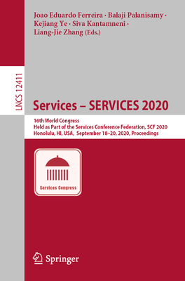 Services - Services 2020: 16th World Congress, Held as Part of the Services Conference Federation, Scf 2020, Honolulu, Hi, Usa, September 18-20,-cover