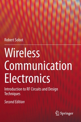 Wireless Communication Electronics: Introduction to RF Circuits and Design Techniques-cover