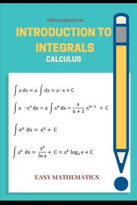 Introduction to Integrals: calculus-cover