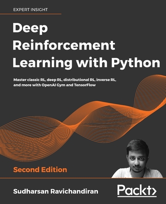 Deep Reinforcement Learning with Python, 2/e (Paperback)