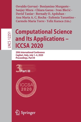 Computational Science and Its Applications - Iccsa 2020: 20th International Conference, Cagliari, Italy, July 1-4, 2020, Proceedings, Part III-cover