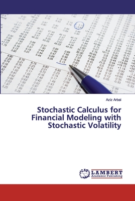 Stochastic Calculus for Financial Modeling with Stochastic Volatility-cover