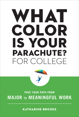 What Color Is Your Parachute? for College: Pave Your Path from Major to Meaningful Work-cover