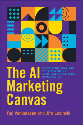 The AI Marketing Canvas: A Five-Stage Road Map to Implementing Artificial Intelligence in Marketing-cover