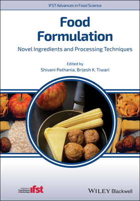 Food Formulation: Novel Ingredients and Processing Techniques-cover