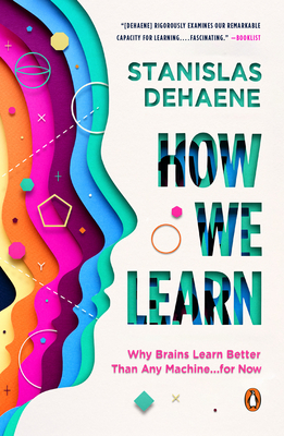 How We Learn: Why Brains Learn Better Than Any Machine . . . for Now-cover
