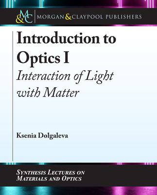 Introduction to Optics I: Interaction of Light with Matter-cover