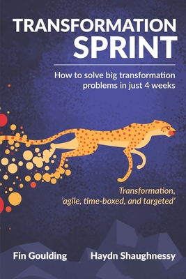 Transformation Sprint: How to fix big transformation problems in just 4 weeks-cover
