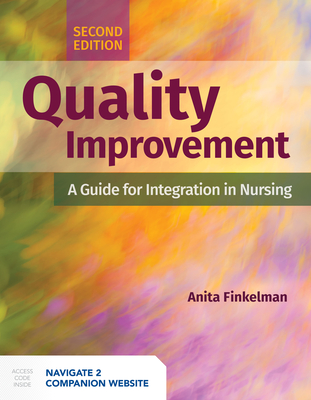 Quality Improvement: A Guide for Integration in Nursing: .-cover