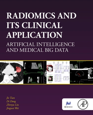 Radiomics and Its Clinical Application: Artificial Intelligence and Medical Big Data-cover