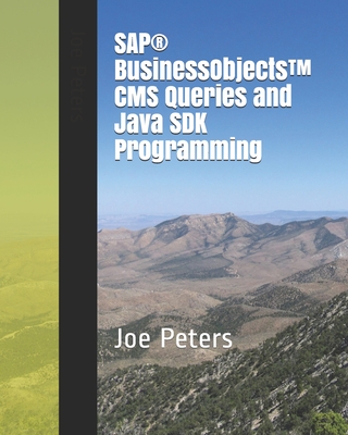 SAP(R) BusinessObjects(TM) CMS Queries and Java SDK Programming-cover