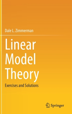Linear Model Theory: Exercises and Solutions-cover