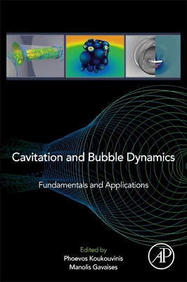 Cavitation and Bubble Dynamics: Fundamentals and Applications-cover