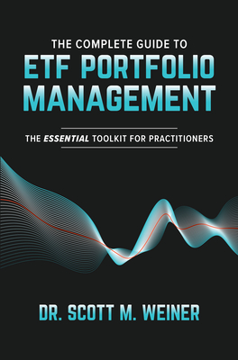 The Complete Guide to ETF Portfolio Management: The Essential Toolkit for Practitioners-cover