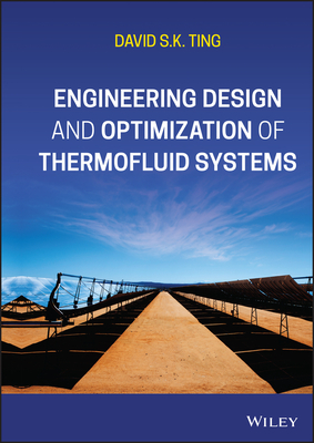 Engineering Design and Optimization of Thermofluid Systems-cover