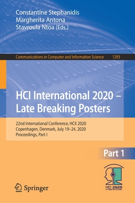 Hci International 2020 - Late Breaking Posters: 22nd International Conference, Hcii 2020, Copenhagen, Denmark, July 19-24, 2020, Proceedings, Part I-cover