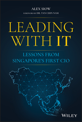 Leading with It: Lessons from Singapore's First CIO-cover