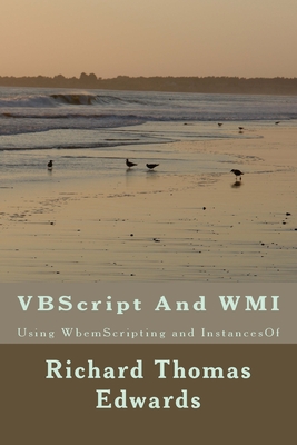VBScript And WMI: Using WbemScripting and InstancesOf-cover