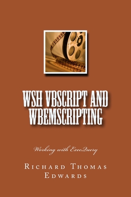 WSH VBScript and WbemScripting: Working with ExecQuery-cover