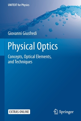 Physical Optics: Concepts, Optical Elements, and Techniques-cover