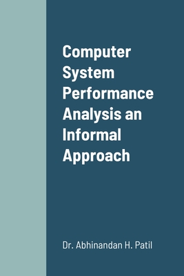 Computer System Performance Analysis an Informal Approach-cover