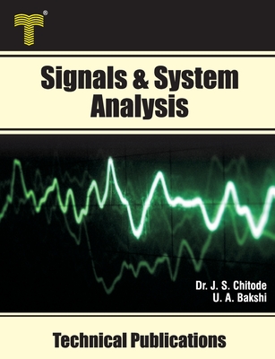 Signals & System Analysis: Fourier Transform, Laplace Transform, z- Transform, State Variable Analysis-cover