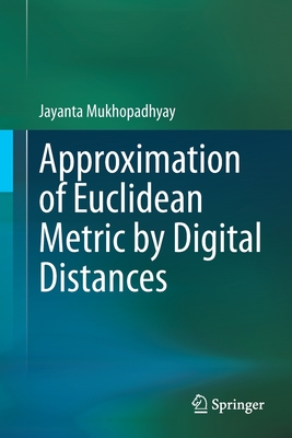 Approximation of Euclidean Metric by Digital Distances-cover