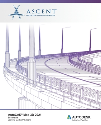 AutoCAD Map 3D 2021: Essentials: Autodesk Authorized Publisher-cover